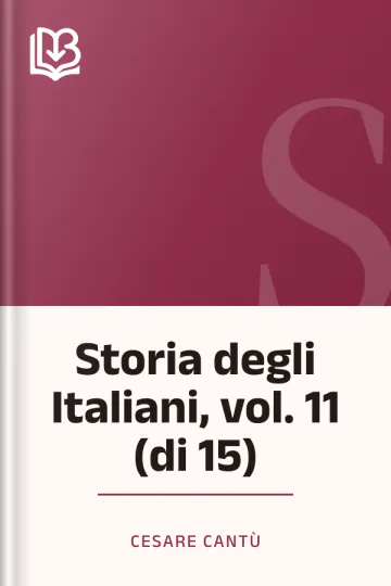 Storia degli Italiani, vol. 11 (di 15) di Cesare Cantù, copertina del libro