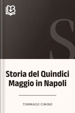 Storia del Quindici Maggio in Napoli - Tommaso Cimino