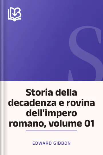 Storia della decadenza e rovina dell'impero romano, volume 01 di Edward Gibbon, copertina del libro