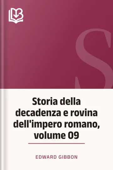 Storia della decadenza e rovina dell'impero romano, volume 09 di Edward Gibbon, copertina del libro