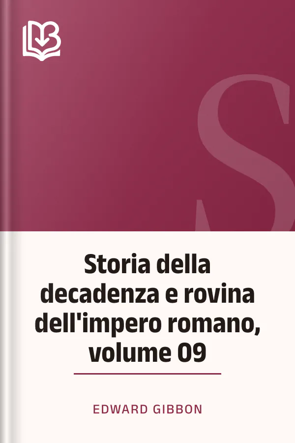 Storia della decadenza e rovina dell'impero romano, volume 09 di Edward Gibbon, copertina del libro