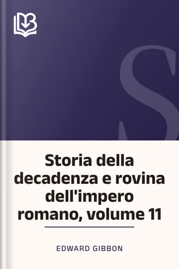 Storia della decadenza e rovina dell'impero romano, volume 11 di Edward Gibbon, copertina del libro
