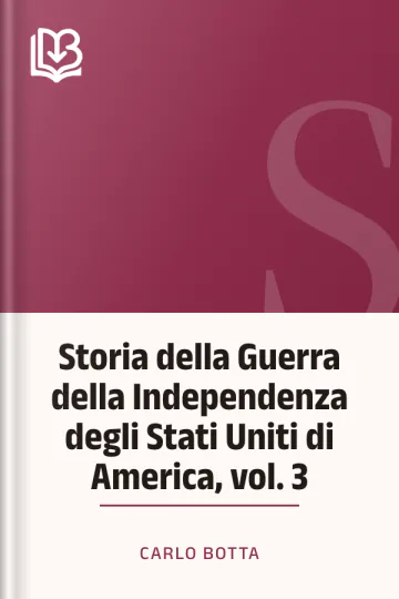 Storia della Guerra della Independenza degli Stati Uniti di America, vol. 3 di Carlo Botta, copertina del libro
