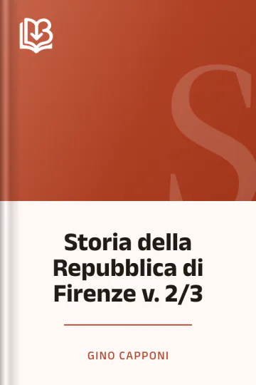Storia della Repubblica di Firenze v. 2/3 di Gino Capponi, copertina del libro
