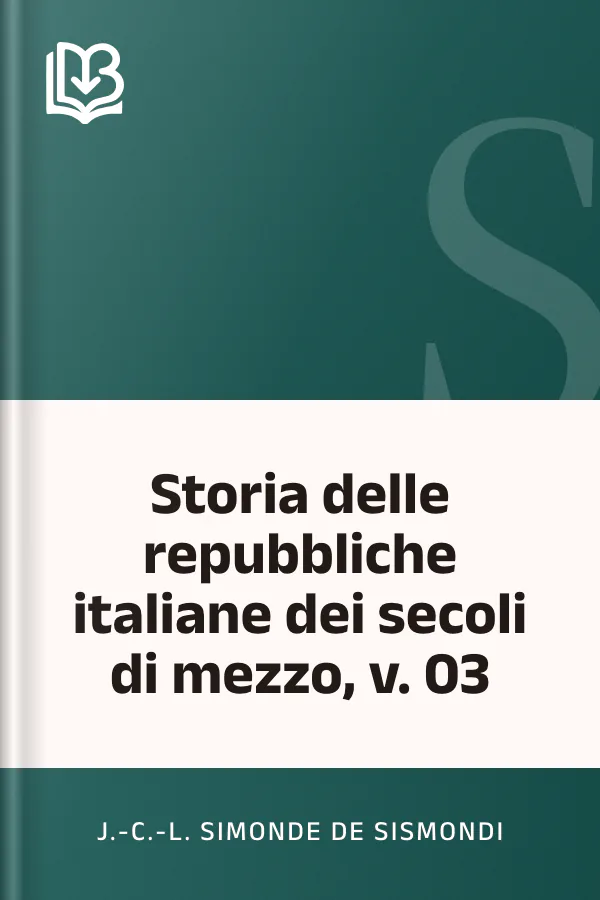 Storia delle repubbliche italiane dei secoli di mezzo, v. 03 di J.-C.-L. Simonde de Sismondi, copertina del libro