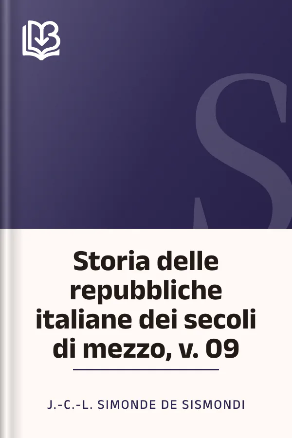Storia delle repubbliche italiane dei secoli di mezzo, v. 09 di J.-C.-L. Simonde de Sismondi, copertina del libro