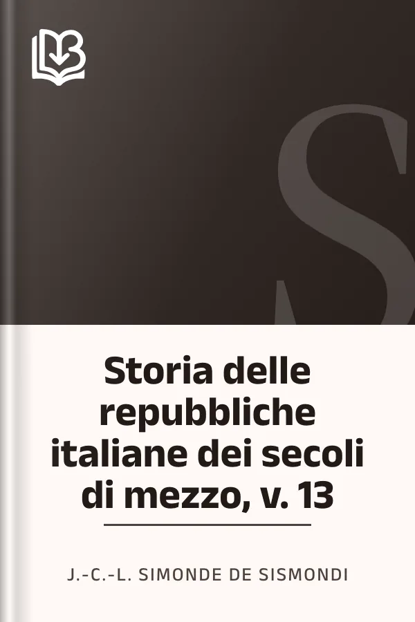 Storia delle repubbliche italiane dei secoli di mezzo, v. 13 di J.-C.-L. Simonde de Sismondi, copertina del libro