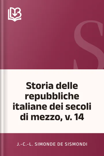 Storia delle repubbliche italiane dei secoli di mezzo, v. 14 di J.-C.-L. Simonde de Sismondi, copertina del libro