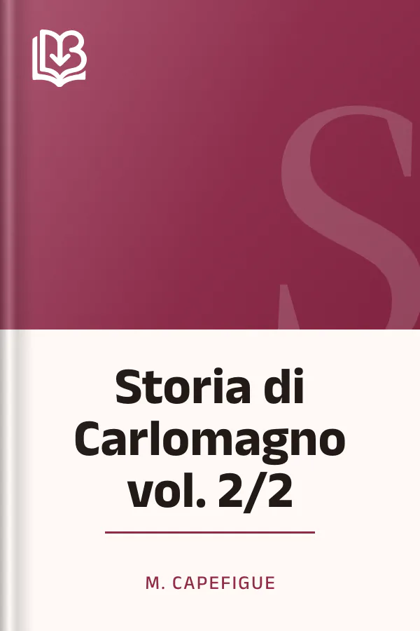Storia di Carlomagno vol. 2/2 di M. Capefigue, copertina del libro