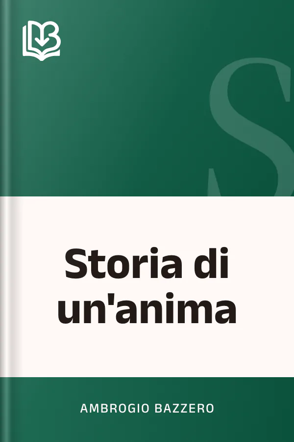 Storia di un'anima di Ambrogio Bazzero, copertina del libro