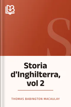 Storia d'Inghilterra, vol 2 - Thomas Babington Macaulay