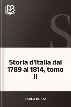 Storia d'Italia dal 1789 al 1814, tomo II - Carlo Botta