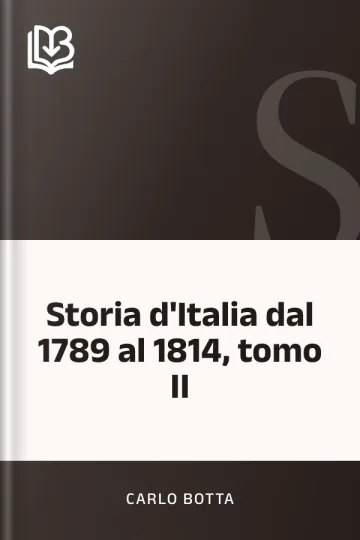Storia d'Italia dal 1789 al 1814, tomo II di Carlo Botta, copertina del libro