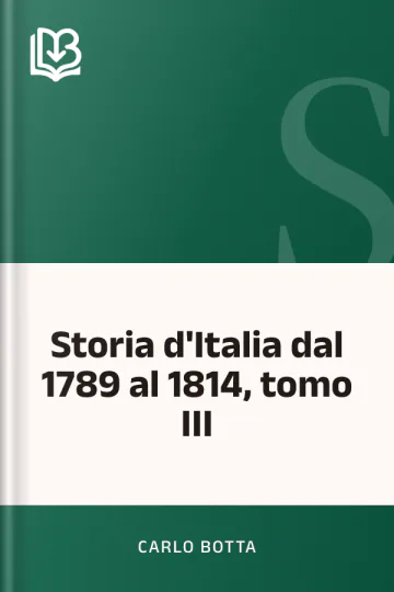 Storia d'Italia dal 1789 al 1814, tomo III di Carlo Botta, copertina del libro
