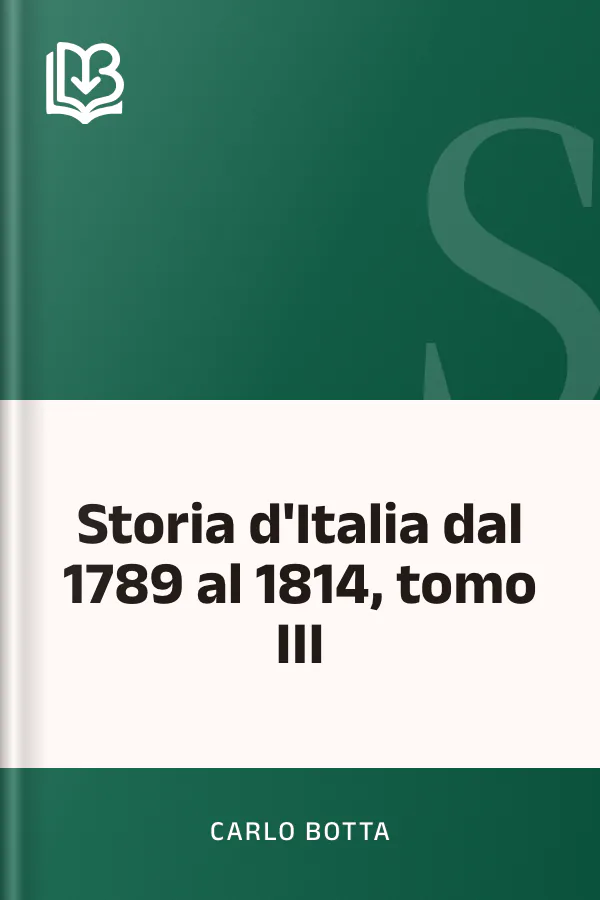 Storia d'Italia dal 1789 al 1814, tomo III di Carlo Botta, copertina del libro