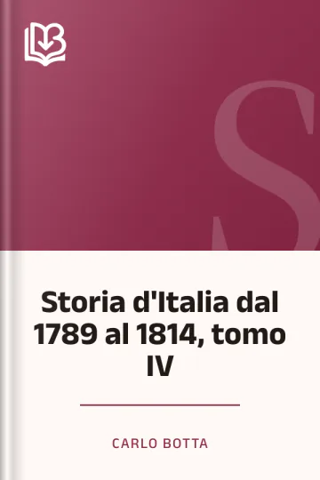 Storia d'Italia dal 1789 al 1814, tomo IV di Carlo Botta, copertina del libro