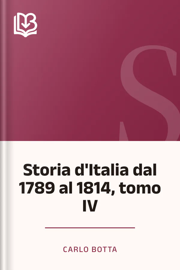 Storia d'Italia dal 1789 al 1814, tomo IV di Carlo Botta, copertina del libro