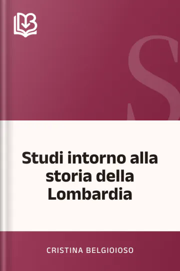 Studi intorno alla storia della Lombardia di Cristina Belgioioso, copertina del libro