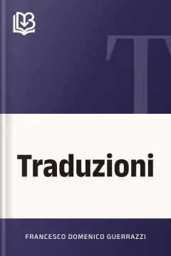 Traduzioni - Francesco Domenico Guerrazzi