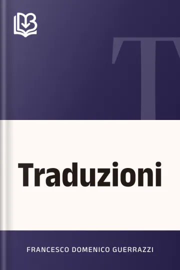Traduzioni di Francesco Domenico Guerrazzi, copertina del libro