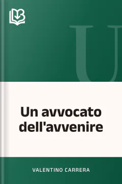 Un avvocato dell'avvenire - Valentino Carrera