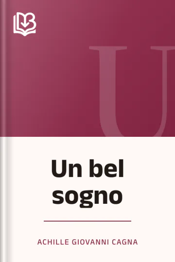 Un bel sogno di Achille Giovanni Cagna, copertina del libro