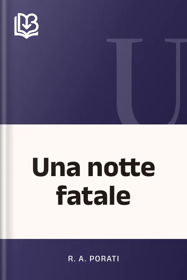 Una notte fatale di R. A. Porati, copertina del libro