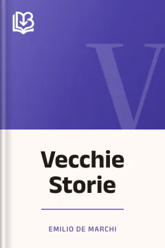 Vecchie Storie - Emilio De Marchi