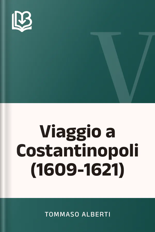 Viaggio a Costantinopoli (1609-1621) di Tommaso Alberti, copertina del libro