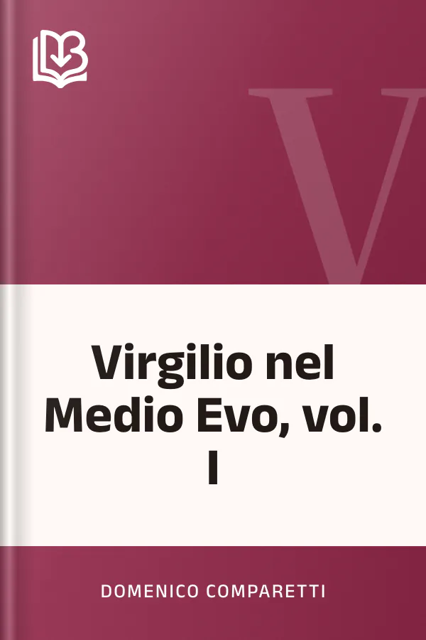 Virgilio nel Medio Evo, vol. I di Domenico Comparetti, copertina del libro
