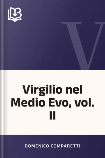 Virgilio nel Medio Evo, vol. II di Domenico Comparetti, copertina del libro