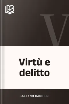 Virtù e delitto - Gaetano Barbieri