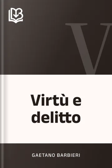 Virtù e delitto di Gaetano Barbieri, copertina del libro