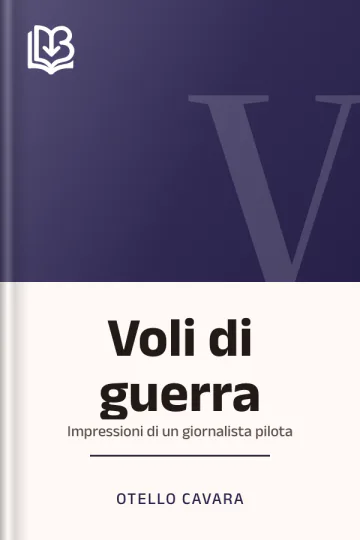 Voli di guerra di Otello Cavara, copertina del libro