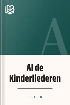 Al de Kinderliederen - J. P. Heije