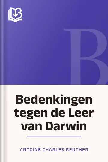 Bedenkingen tegen de Leer van Darwin van Antoine Charles Reuther, boekomslag