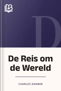 De Reis om de Wereld - Charles Darwin