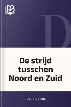 De strijd tusschen Noord en Zuid - Jules Verne
