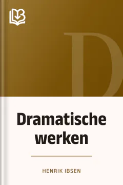Dramatische werken - Henrik Ibsen