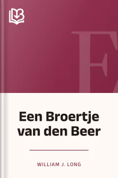Een Broertje van den Beer - William J. Long