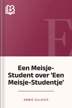 Een Meisje-Student over 'Een Meisje-Studentje' - Annie Sillevis