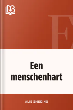 Een menschenhart - Alie Smeding