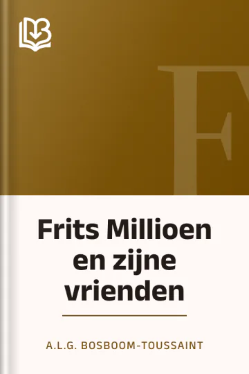 Frits Millioen en zijne vrienden van A.L.G. Bosboom-Toussaint, boekomslag