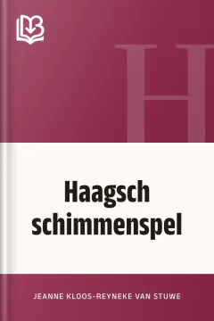 Haagsch schimmenspel - Jeanne Kloos-Reyneke van Stuwe