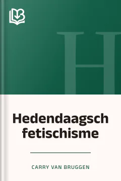 Hedendaagsch fetischisme - Carry van Bruggen