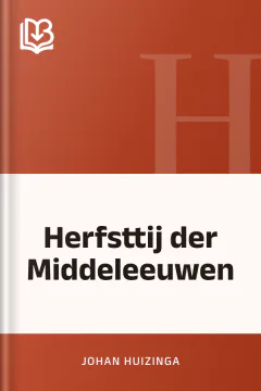 Herfsttij der Middeleeuwen - Johan Huizinga