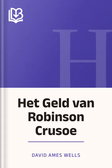 Het Geld van Robinson Crusoe van David Ames Wells, boekomslag