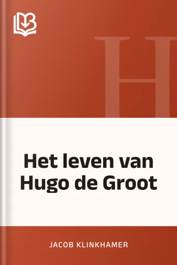 Het leven van Hugo de Groot van Jacob Klinkhamer, boekomslag