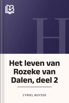 Het leven van Rozeke van Dalen, deel 2 - Cyriel Buysse