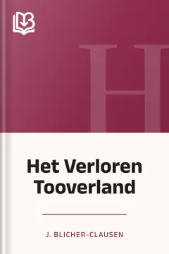 Het Verloren Tooverland - J. Blicher-Clausen